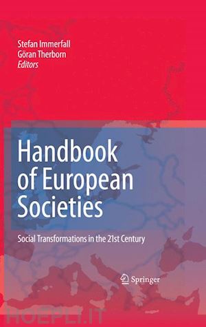 immerfall stefan (curatore); therborn göran (curatore) - handbook of european societies