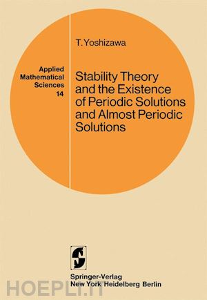 yoshizawa t. - stability theory and the existence of periodic solutions and almost periodic solutions