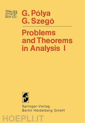 polya georg; szegö gabor - problems and theorems in analysis