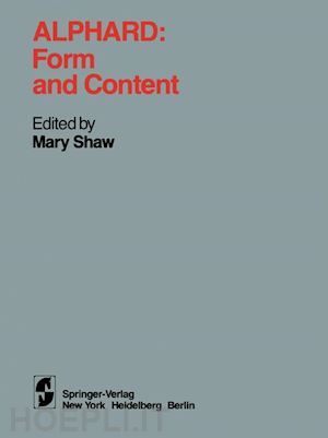 shaw mary (curatore) - alphard: form and content