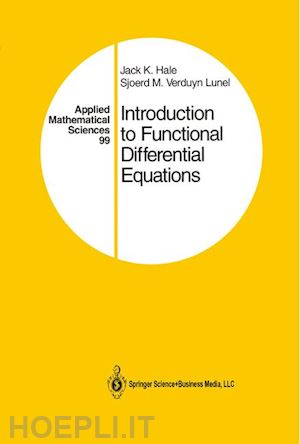 hale jack k.; verduyn lunel sjoerd m. - introduction to functional differential equations