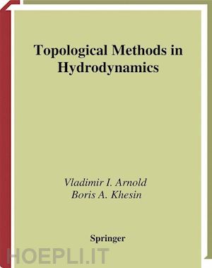 arnold vladimir i.; khesin boris a. - topological methods in hydrodynamics