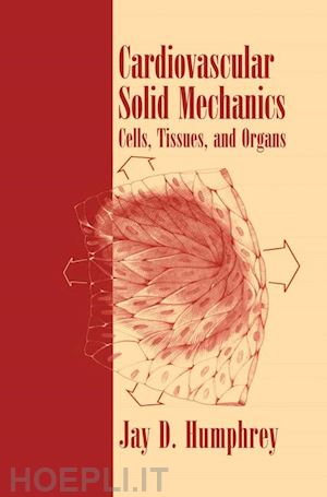 humphrey jay d. - cardiovascular solid mechanics