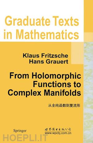 fritzsche klaus; grauert hans - from holomorphic functions to complex manifolds