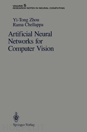 zhou yi-tong; chellappa rama - artificial neural networks for computer vision