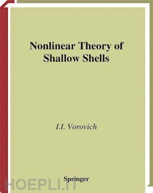 vorovich iosif i.; lebedev leonid p. (curatore) - nonlinear theory of shallow shells