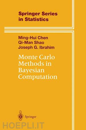chen ming-hui; shao qi-man; ibrahim joseph g. - monte carlo methods in bayesian computation