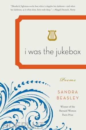 beasley sandra - i was the jukebox – poems