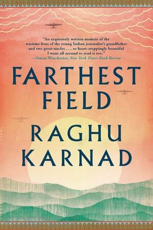 karnad raghu - farthest field – an indian story of the second world war