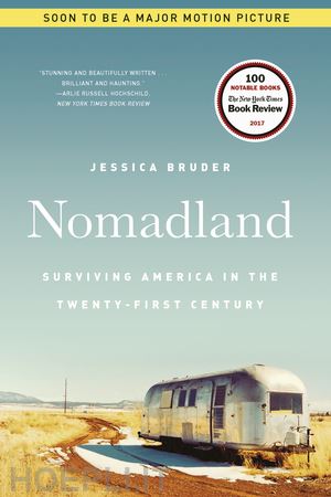 bruder jessica - nomadland – surviving america in the twenty–first century