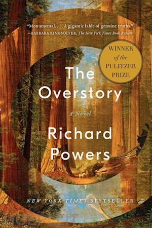 powers richard - the overstory – a novel