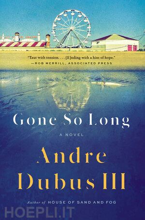 dubus iii andre - gone so long – a novel