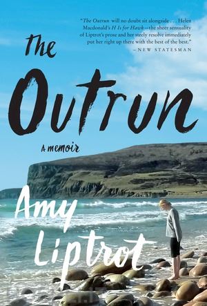 liptrot amy - the outrun – a memoir