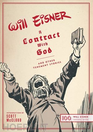 eisner will; mccloud scott - a contract with god – and other tenement stories