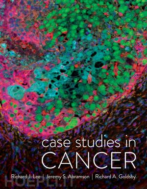 lee richard j.; abramson jeremy s.; goldsby richard a. - case studies in cancer