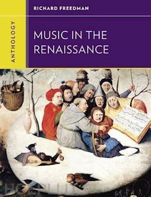 freedman richard; frisch walter - anthology for music in the renaissance