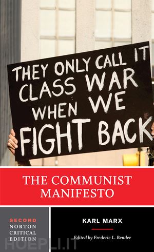 marx karl; bender frederic l. - the communist manifesto – a norton critical edition