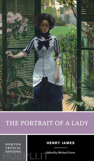 james henry; gorra michael - the portrait of a lady – a norton critical edition