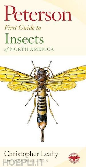 leahy christopher; peterson roger tory (curatore) - peterson first guide to insects of north america