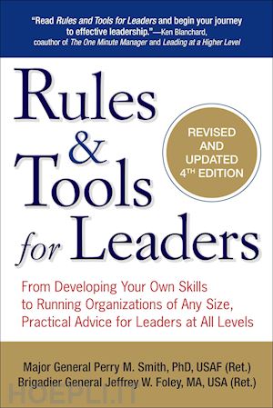 smith perry m.; foley jeffrey w. - rules & tools for leaders