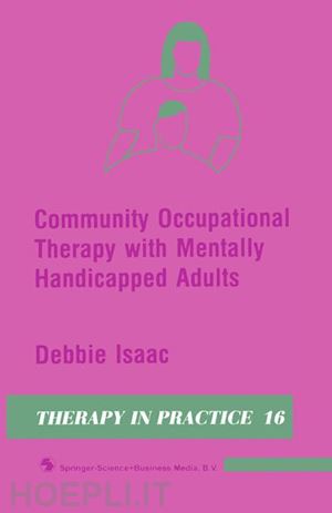 isaac debbie - community occupational therapy with mentally handicapped adults