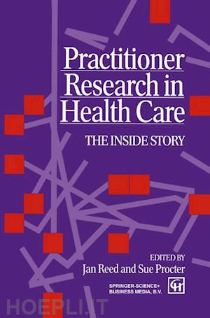 jan reed sue procter - practitioner research in health care