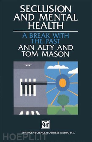 alty ann; mason tom - seclusion and mental health