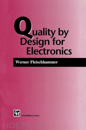 fleischammer w. - quality by design for electronics