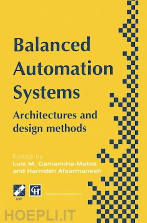 camarinha-matos luis m. (curatore); afsarmanesh hamideh (curatore) - balanced automation systems