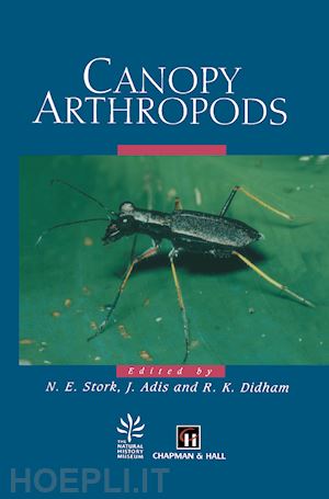 stork nigel e. (curatore); adis joachim (curatore); didham raphael k. (curatore) - canopy arthropods