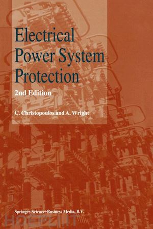 christopoulos c.; wright a. - electrical power system protection