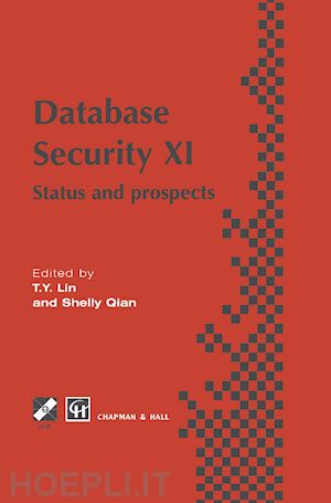 lin t.y. (curatore); qian shelly (curatore) - database security xi