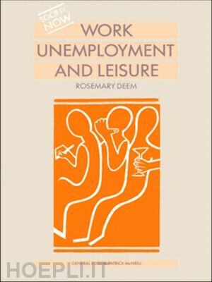 deem rosemary - work, unemployment and leisure