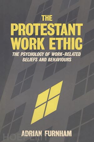 furnham adrian; furnham a - the protestant work ethic