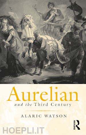 watson alaric - aurelian and the third century