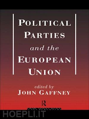john gaffney (curatore) - political parties and the european union