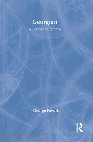 hewitt george - georgian: a learner's grammar