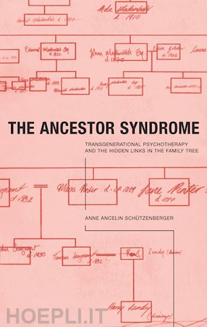 schutzenberger anne ancelin - the ancestor syndrome