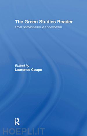 coupe laurence (curatore) - the green studies reader