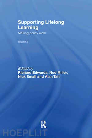 edwards richard (curatore); miller nod (curatore); small nick (curatore); tait alan (curatore) - supporting lifelong learning