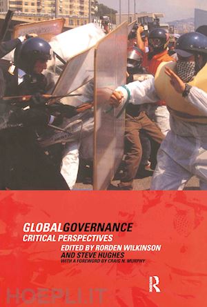 hughes steve; wilkinson rorden - global governance