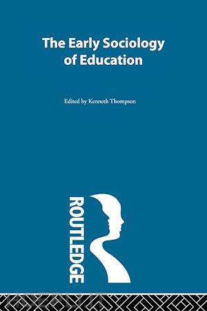 thompson kenneth (curatore) - early sociology of education