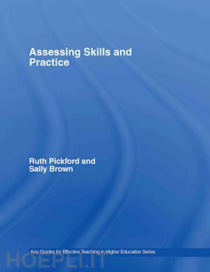 brown sally; pickford ruth - assessing skills and practice