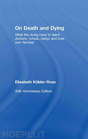 kübler-ross elisabeth - on death and dying