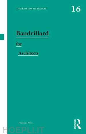 proto francesco - baudrillard for architects