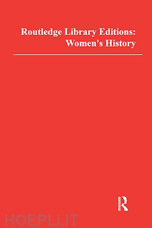 various - routledge library editions: women's history