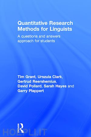 grant tim; clark urszula; reershemius gertrud; pollard dave; hayes sarah; plappert garry - quantitative research methods for linguists