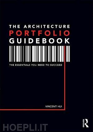 hui vincent - the architecture portfolio guidebook
