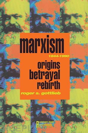 gottlieb roger s. - marxism 1844-1990