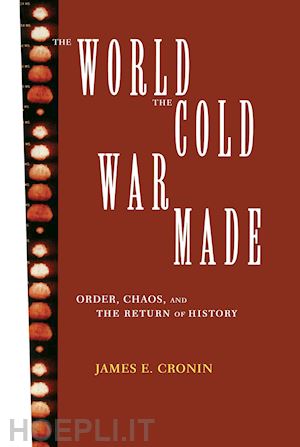 cronin james e. - the world the cold war made